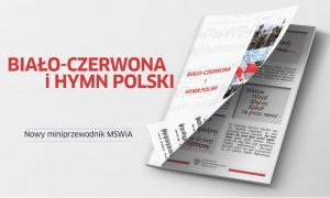 Kampania społeczna Ministerstwa SWiA promująca szacunek dla flagi i hymnu Polski