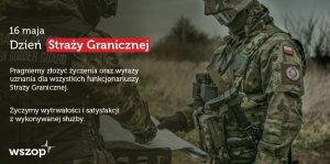 Życzenia z okzazji Święta Straży Granicznej 2020r.
